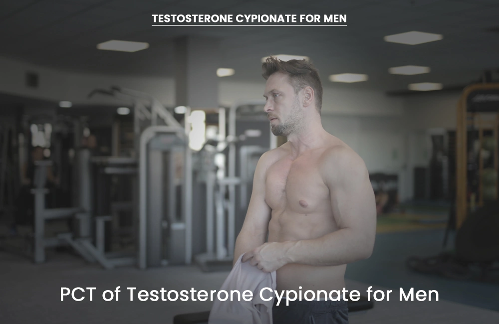 Testosterone Cypionate PCT