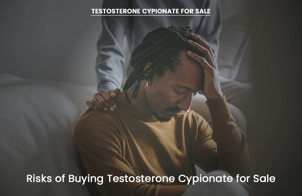 Testosterone Cypionate buying risks